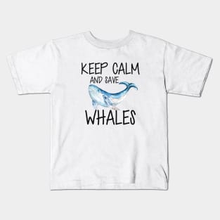 Whale - Keep calm and save whales Kids T-Shirt